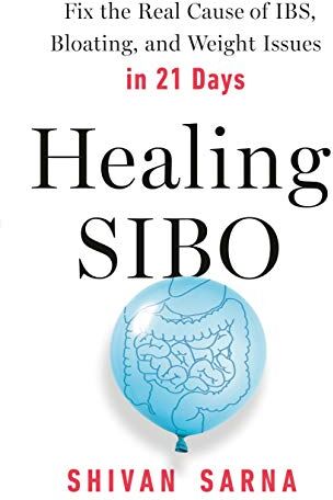 Shivan Sarna - Healing SIBO: Fix the Real Cause of IBS, Bloating, and Weight Issues in 21 Days - Preis vom 01.10.2026 17:08:56 h