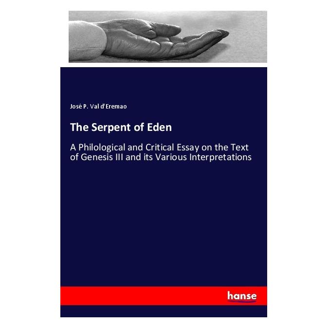 Hansebooks The Serpent of Eden (Englisch, Softcover, José P. Val d'Eremao) (56018334)