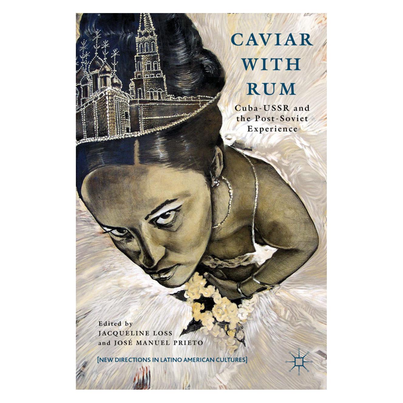 Palgrave Macmillan Caviar with Rum (Englisch, Hardcover, Jacqueline Loss, Jose M. Prieto) (63327888)