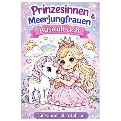 Prinzesinnen & Meerjungfrauen Ausmalbuch, Taschenbuch von Lilly Freudentanz, Epubli, 978-3-565-78259-8