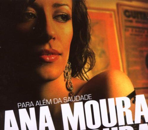 Ana Moura - Para Alem Da Saudade - Preis vom 18.10.2026 19:22:15 h