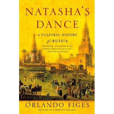 Natasha's Dance, Taschenbuch von Orlando Figes, Picador USA, 978-0-312-42195-3