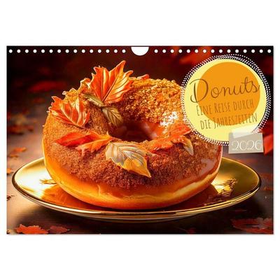 Donuts - Eine Reise durch die Jahreszeiten (Wandkalender 2026 DIN A4 quer), CALVENDO Monatskalender