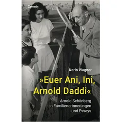 »Euer Ani, Ini, Arnold Daddi«, Biografien von Karin Wagner