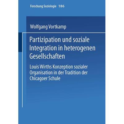 Partizipation und soziale Integration in heterogenen Gesellschaften, Taschenbuch von Wolfgang Vortkamp, VS Verlag für Sozialwissenschaften,