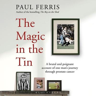 The Magic in the Tin - Paul Ferris, Audio, 9781399400114