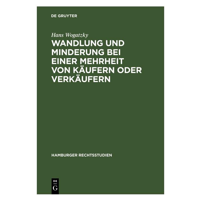 De Gruyter Wogatzky:Wandlung und Minderung bei ein (Deutsch, Hardcover, Hans Wogatzky) (67780378)