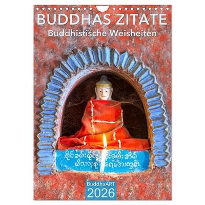 BUDDHAS ZITATE Buddhistische Weisheiten (Wandkalender 2026 DIN A4 hoch), CALVENDO Monatskalender