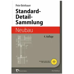 Standard-Detail-Sammlung Neubau, Fachbücher von Peter Beinhauer