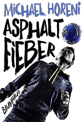 Michael Horeni - Asphaltfieber - Preis vom 11.10.2026 03:10:56 h