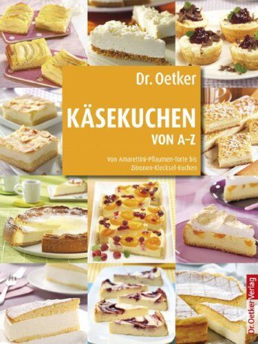 Oetker - Käsekuchen von A-Z: Von Amarettini-Pflaumen-Torte bis Zitronen-Klecksel-Kuchen - Preis vom 15.10.2026 23:06:25 h
