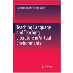 Teaching Language and Teaching Literature in Virtual Environments, Fachbücher