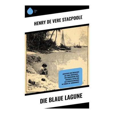Die blaue Lagune, Taschenbuch von Henry De Vere Stacpoole, Copycat, 978-80-283-9350-2
