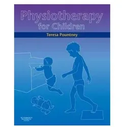 Physiotherapy for Children, Fachbücher von Teresa Pountney