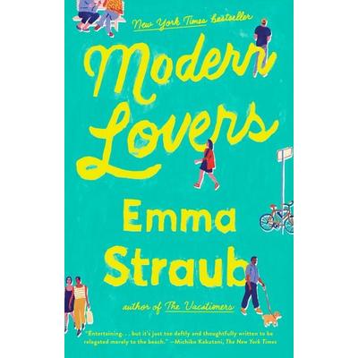 Modern Lovers, Taschenbuch von Emma Straub, Random House N.Y., 978-1-59463-468-0