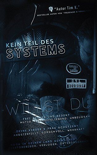 Tim K. - Kein Teil des Systems - Preis vom 11.10.2026 15:43:13 h