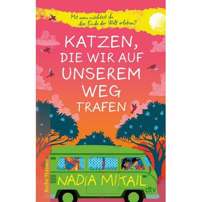 Katzen, die wir auf unserem Weg trafen, Taschenbuch von Nadia Mikail, dtv, 978-3-423-65045-8