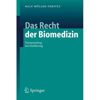 Das Recht der Biomedizin, Taschenbuch von Ralf Müller-Terpitz, Springer Berlin, 978-3-540-28029-3