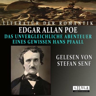 Das unvergleichliche Abenteuer eines gewissen Hans Pfaall - Edgar Allan Poe, Audio, 9783959898324