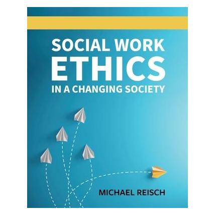 Univ Readers Social Work Ethics in a Changing Society (Englisch, Michael Reisch) (49032151)