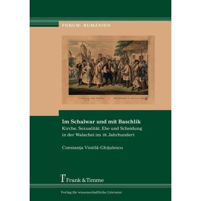 Im Schalwar und mit Baschlik, Taschenbuch von Constanta Vintila-Ghitulescu, Frank & Timme, 978-3-86596-437-3