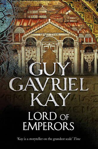 Kay, Guy Gavriel - Lord of Emperors - Preis vom 06.10.2026 07:26:00 h