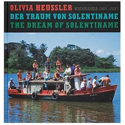 Der Traum von Solentiname / The Dream of Solentiname, Fachbücher von Olivia Heussler