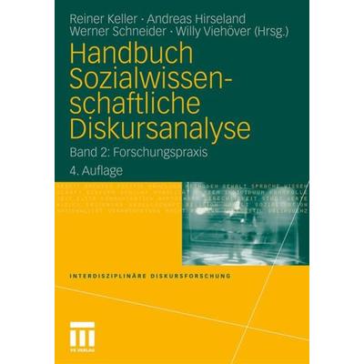 Handbuch Sozialwissenschaftliche Diskursanalyse, Taschenbuch von Reiner Keller,Andreas Hirseland,Werner Schneider, VS Verlag für Sozialwissenschaften,