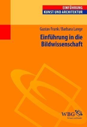 Gustav Frank - Einführung in die Bildwissenschaft: Bilder in der visuellen Kultur - Preis vom 09.10.2026 07:28:09 h