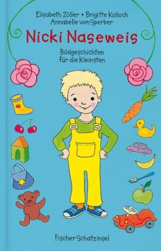 Elisabeth Zöller - Nick Naseweis: Bildgeschichten für die Kleinsten - Preis vom 18.10.2026 15:28:09 h