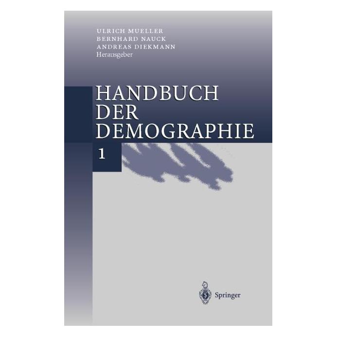 Springer Handbuch der Demographie 1 (Deutsch, Softcover, A Diekmann, B Nauck, U Mueller) (35146932)