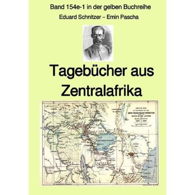 Gelbe Buchreihe / Tagebücher aus Zentralafrika – Band 154e-1 in der gelben Buchreihe – Farbe – bei Jürgen Ruszkowski, Taschenbuch von Eduard