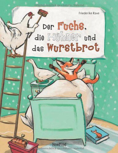 Friederike Rave - Der Fuchs , die Hühner und das Wurstbrot - Preis vom 10.10.2026 11:48:34 h