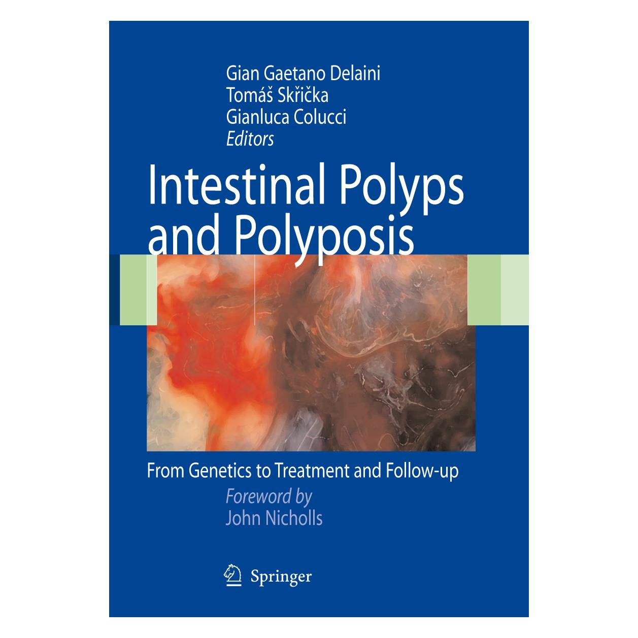 Springer Intestinal Polyps and Polyposis (Englisch, Hardcover, G.G. Delaini, Gian Gaetano Delaini, Gianluca Colucci, Tomas Skricka, Tomáš Skřička) (9788847011236)