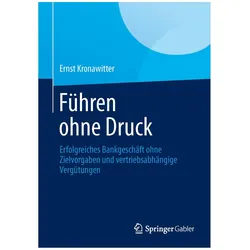 Führen ohne Druck, Fachbücher von Ernst Kronawitter