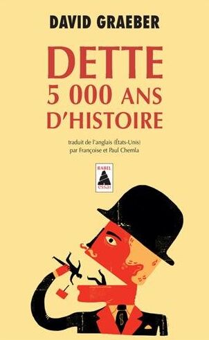 David Graeber - Dette : 5.000 ans d'histoire - Preis vom 02.10.2026 23:42:20 h