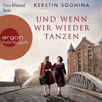 Und wenn wir wieder tanzen - Kerstin Sgonina, Audio, 9783732458516