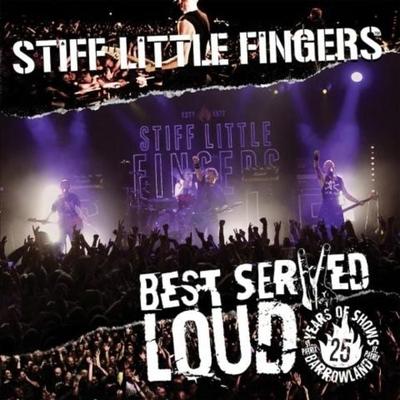 Stiff Little Fingers - Best served Loud - Live at Barrowland - Stiff Little Fingers, DVD