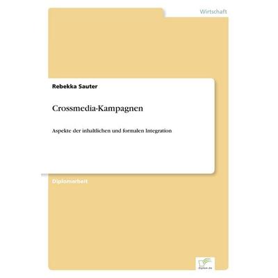 Crossmedia-Kampagnen, Taschenbuch von Rebekka Sauter, GRIN, 978-3-8324-9167-3