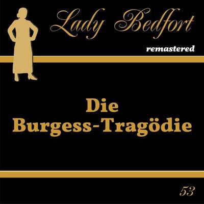 Folge 53: Die Burgess-Tragödie - , Audio, 4066218031409