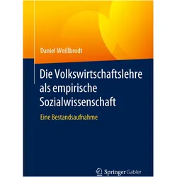 Die Volkswirtschaftslehre als empirische Sozialwissenschaft, Fachbücher von Daniel Weissbrodt