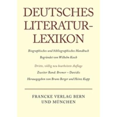 Deutsches Literatur-Lexikon / Bremer - Davidis, Gebundene Ausgabe von Wilhelm Kosch, De Gruyter, 978-3-907820-02-5