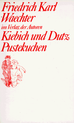Waechter, Friedrich Karl - Kiebich und Dutz / Pustekuchen - Preis vom 05.10.2026 03:47:11 h