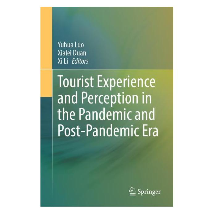 Springer Tourist Experience and Perception in the Pandemic and Post-Pandemic Era (Englisch, Hardcover, Xi Li, Xialei Duan) (63681073)