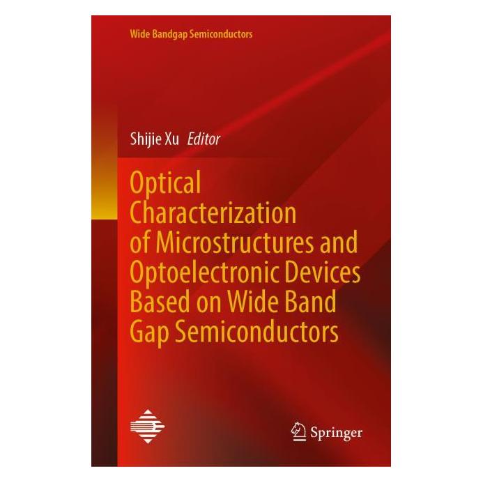 Springer Optical Characterization of Microstructures and Optoelectronic Devices Based on Wide Band Gap (Englisch, Hardcover, Shijie Xu) (62627753)