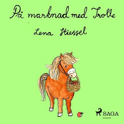 På marknad med Trolle - Lena Stiessel, Audio, 9788711801178