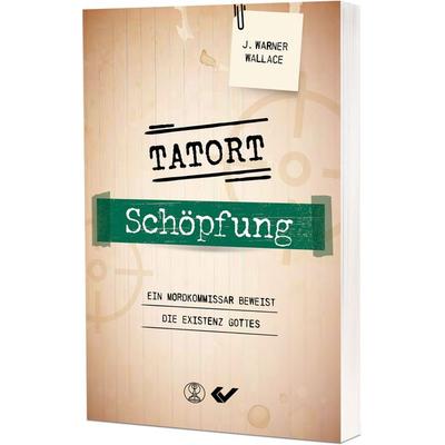 Tatort Schöpfung, Taschenbuch von J. Warner Wallace, Christliche Verlagsgesellschaft, 978-3-9896311-6-8