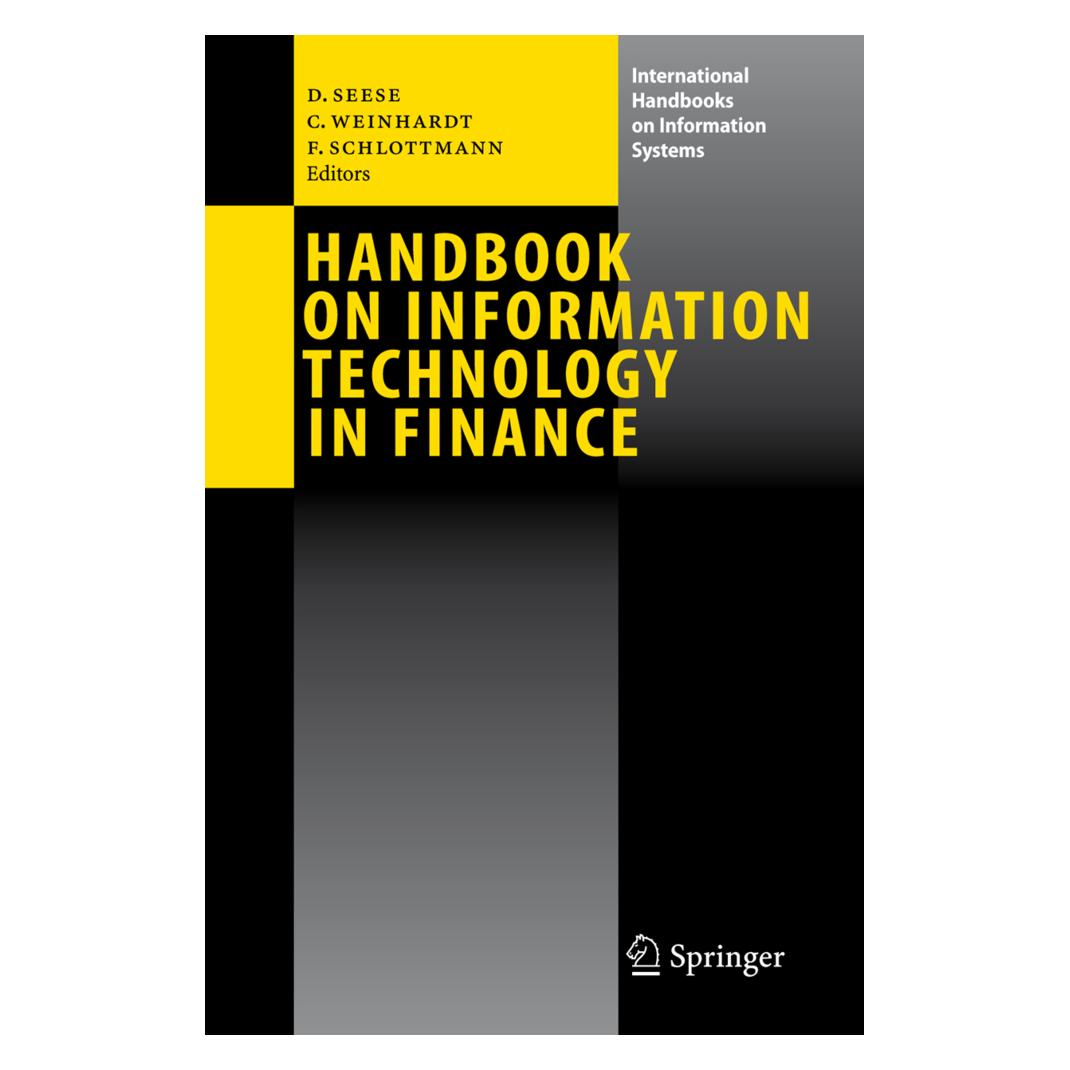 Springer Handbook on Information Technology in Finance (Englisch, Softcover, Christof Weinhardt, Detlef Seese, Frank Schlottmann) (55947496)