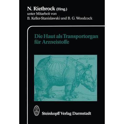 Die Haut als Transportorgan für Arzneistoffe, Taschenbuch von , Steinkopff, 978-3-642-72453-4