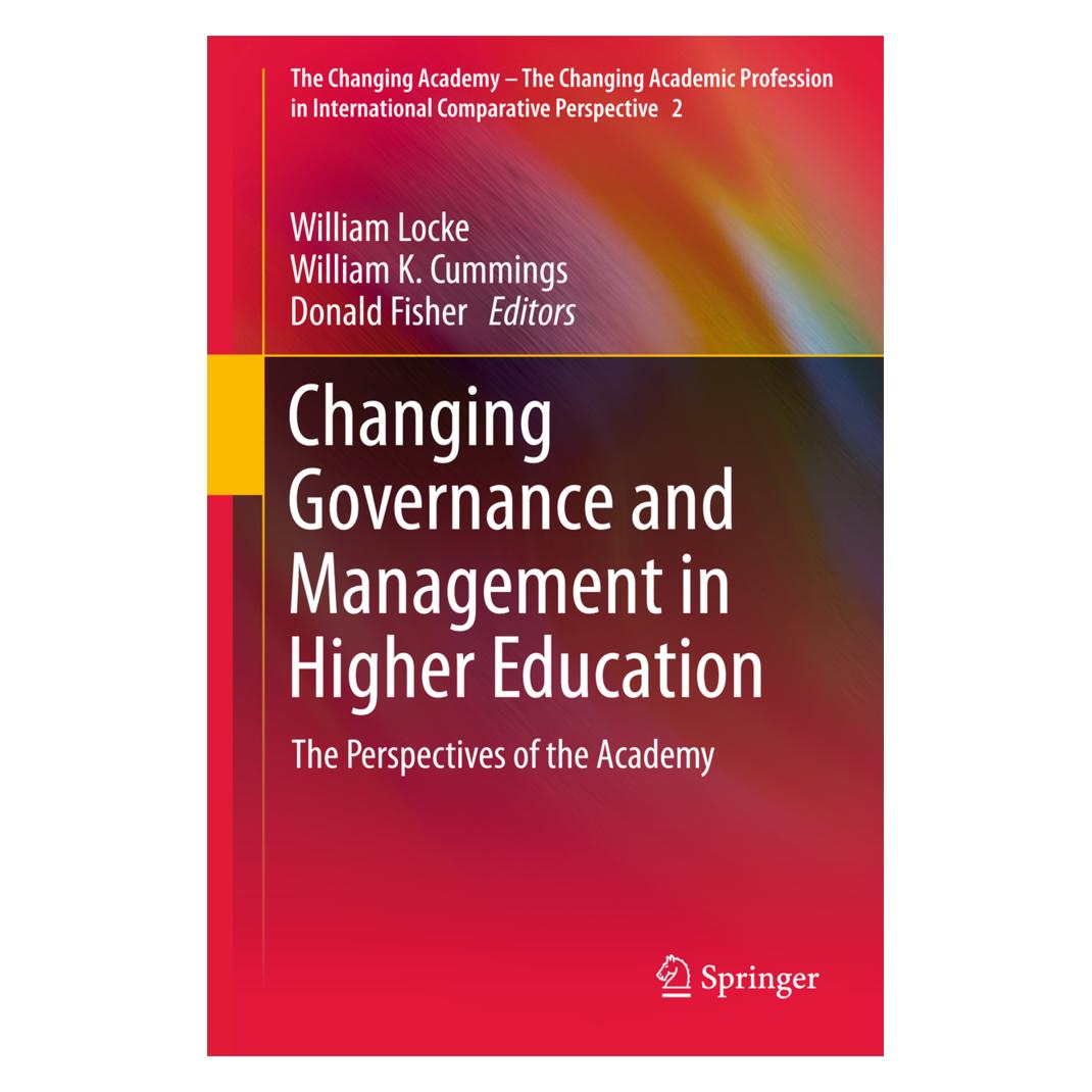 Springer Changing Governance and Management in Higher Education (Englisch, Softcover, Donald Fisher, K Cummings, William, William K. Cummings, William Locke) (55528857)